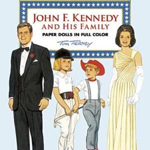 John F. Kennedy And His Family book of Paper dolls In Full Color!